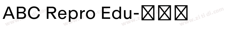 ABC Repro Edu字体转换 ABC Repro Edu字体转换